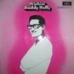 Buddy Holly : Wishin'